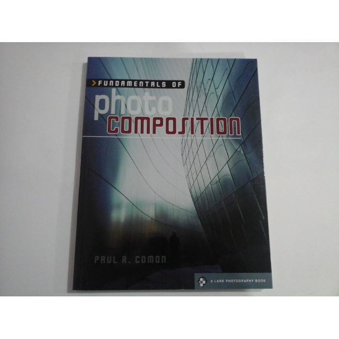 FUNDAMENTALS BY PHOTO COMPOSITION - PAUL R. COMON